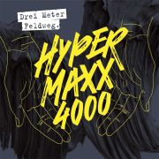 Drei Meter Feldweg: Hypermaxx 4000